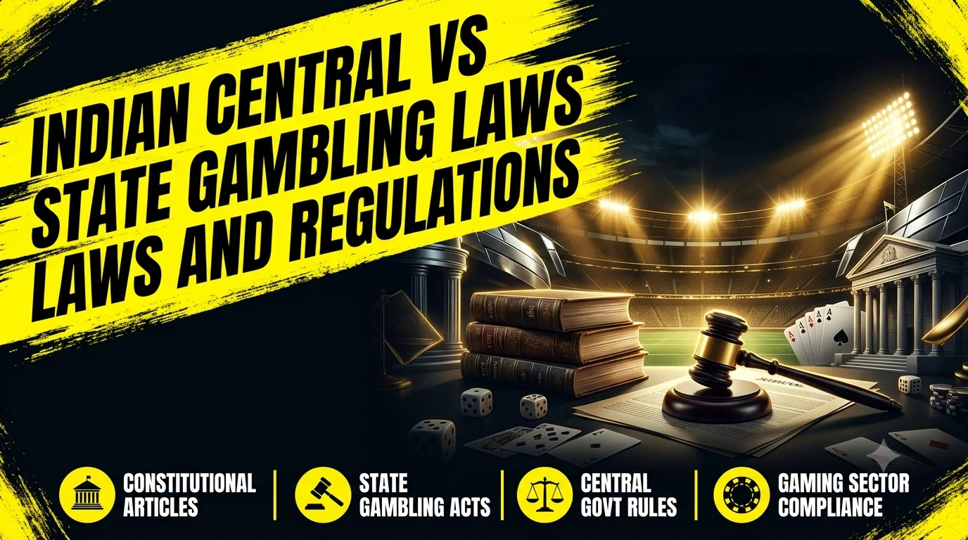 Indian Central vs State Gambling Laws and Regulations