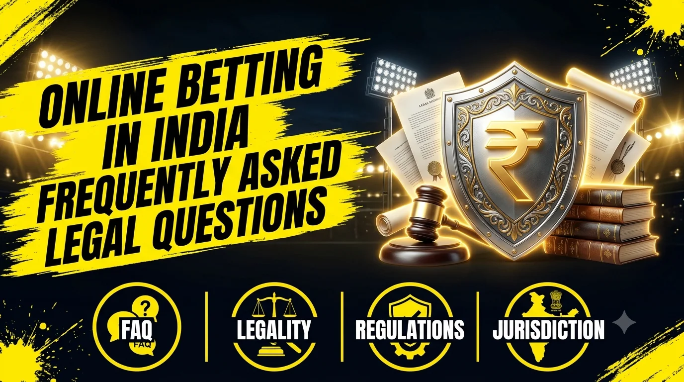 Online Betting in India Frequently Asked Legal Questions