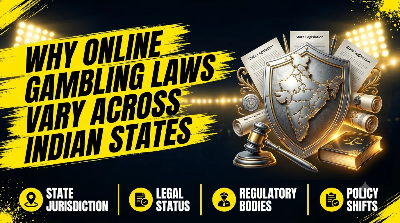 Why Online Gambling Laws Vary Across Indian States